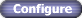 Configure